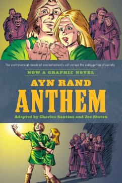 Ayn Rand's Anthem (eBook, ePUB) - Santino, Charles; Rand, Ayn