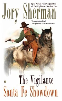 The Vigilante: Santa Fe Showdown (eBook, ePUB) - Sherman, Jory