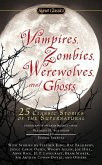 Vampires, Zombies, Werewolves and Ghosts (eBook, ePUB)