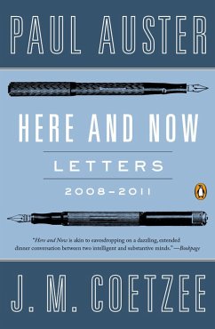 Here and Now (eBook, ePUB) - Auster, Paul; Coetzee, J. M.