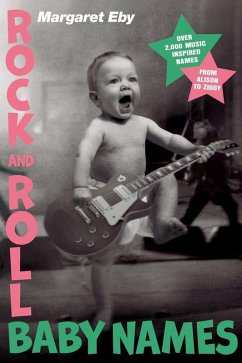 Rock and Roll Baby Names (eBook, ePUB) - Eby, Margaret