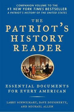 The Patriot's History Reader (eBook, ePUB) - Schweikart, Larry; Allen, Michael; Dougherty, Dave