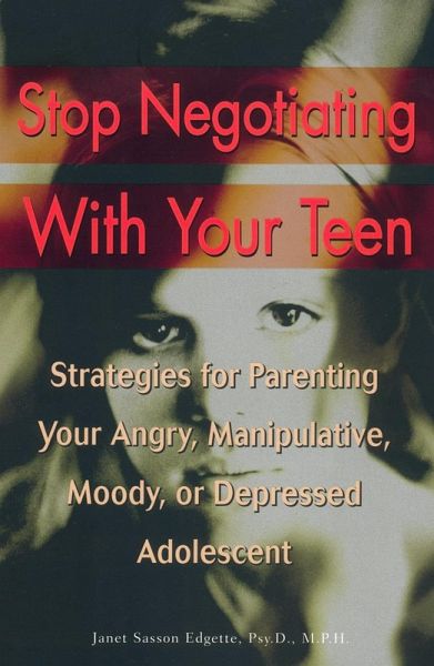 Stop Negotiating with Your Teen (eBook, ePUB) Stop Negotiating with Your Teen (eBook, ePUB)