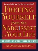 Freeing Yourself from the Narcissist in Your Life (eBook, ePUB)