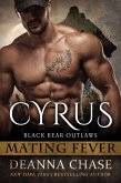 Cyrus: Black Bear Outlaws #1 (Mating Fever, #1) (eBook, ePUB)
