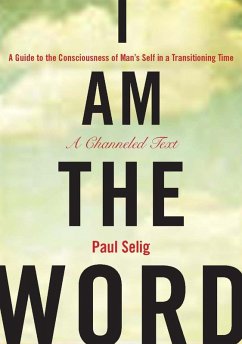 I Am the Word (eBook, ePUB) - Selig, Paul