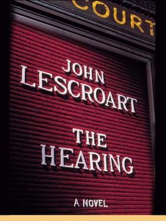 The Hearing (eBook, ePUB) - Lescroart, John