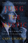 Jung the Mystic (eBook, ePUB)