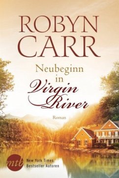 Neubeginn in Virgin River / Virgin River Bd.1 - Carr, Robyn