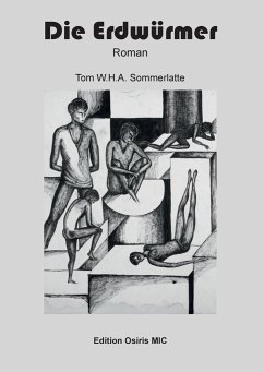 Die Erdwürmer - Sommerlatte, Tom W. H. A.