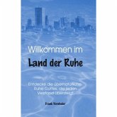 Willkomen im Land der Ruhe