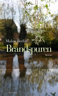 Brandspuren (eBook, ePUB) - Berlin, Malou