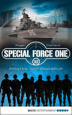 Piraten vor Singapur / Special Force One Bd.10 (eBook, ePUB) - Clement, Roger