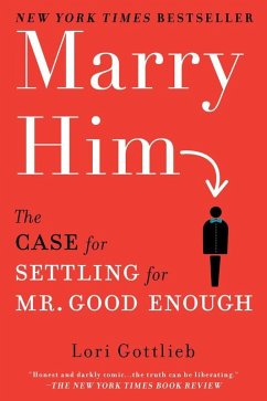 Marry Him (eBook, ePUB) - Gottlieb, Lori