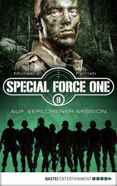 Auf verlorener Mission / Special Force One Bd.9 (eBook, ePUB) - Parrish, Michael J.