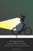 The Penguin Book of Victorian Women in Crime (eBook, ePUB)