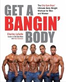 Get a Bangin' Body (eBook, ePUB) Get a Bangin' Body (eBook, ePUB)