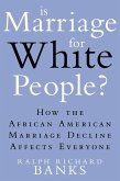 Is Marriage for White People? (eBook, ePUB)