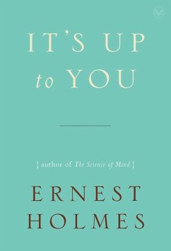 It's Up to You (eBook, ePUB) - Holmes, Ernest