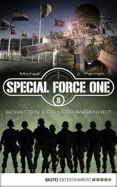 Schatten der Vergangenheit / Special Force One Bd.8 (eBook, ePUB) - Parrish, Michael J.