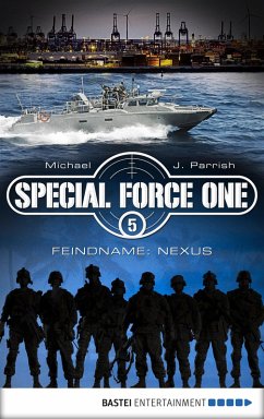 Feindname: Nexus / Special Force One Bd.5 (eBook, ePUB) - Parrish, Michael J.