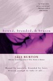 Bound, Branded, & Brazen (eBook, ePUB) Bound, Branded, & Brazen (eBook, ePUB)