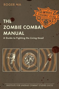 The Zombie Combat Manual (eBook, ePUB) - Ma, Roger