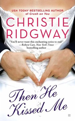 Then He Kissed Me (eBook, ePUB) - Ridgway, Christie