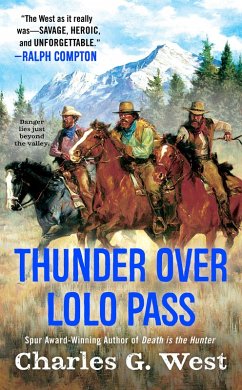 Thunder Over Lolo Pass (eBook, ePUB) - West, Charles G.
