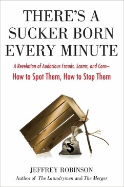 There's a Sucker Born Every Minute (eBook, ePUB) - Robinson, Jeffrey