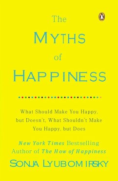 The Myths of Happiness (eBook, ePUB) - Lyubomirsky, Sonja