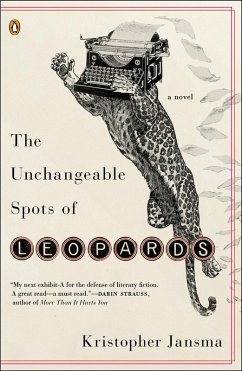 The Unchangeable Spots of Leopards (eBook, ePUB) - Jansma, Kristopher