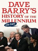 Dave Barry's History of the Millennium (So Far) (eBook, ePUB)