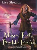 Magic Lost, Trouble Found (eBook, ePUB)