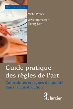 Guide pratique des règles de l'art (eBook, ePUB) - Haenecour, Olivier; Loth, Thierry; Procès, Michel