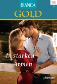 In starken Armen / Bianca Gold Bd.32 (eBook, ePUB)