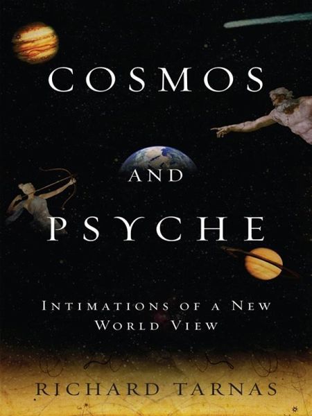 Cosmos and Psyche (eBook, ePUB) Cosmos and Psyche (eBook, ePUB)