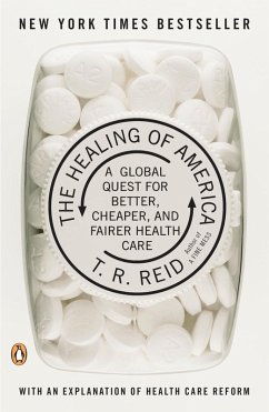 The Healing of America (eBook, ePUB) - Reid, T. R.