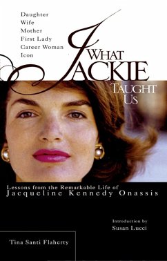 What Jackie Taught Us (eBook, ePUB) - Flaherty, Tina Santi