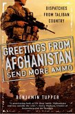 Greetings From Afghanistan, Send More Ammo (eBook, ePUB)