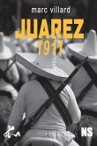 Juarez 1911 (eBook, ePUB)
