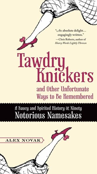 Tawdry Knickers and Other Unfortunate Ways to Be Remembered (eBook, ePUB)