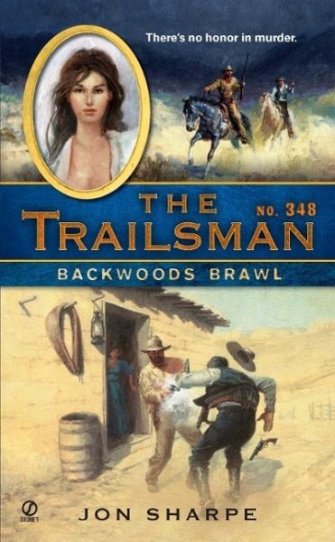 The Trailsman #348 (eBook, ePUB) The Trailsman #348 (eBook, ePUB)