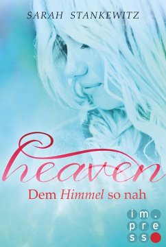 Dem Himmel so nah / Heaven Bd.1 (eBook, ePUB) - Stankewitz, Sarah