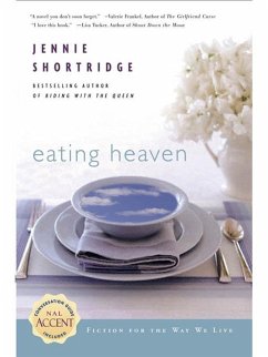 Eating Heaven (eBook, ePUB) - Shortridge, Jennie