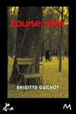 Louise rêve (eBook, ePUB) Louise rêve (eBook, ePUB)