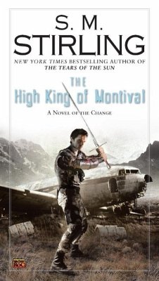 The High King of Montival (eBook, ePUB) - Stirling, S. M.