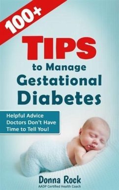 100+ Tips to Manage Gestational Diabetes (eBook, ePUB) - Rock, Donna