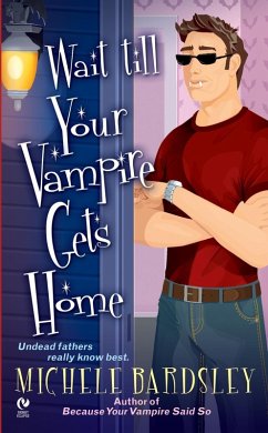 Cover Wait Till Your Vampire Gets Home (eBook, ePUB)