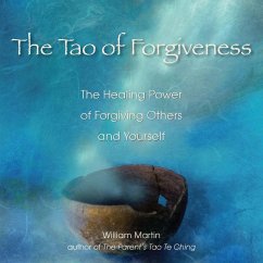 The Tao of Forgiveness (eBook, ePUB) - Martin, William